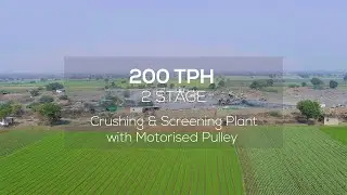 Propel 200 TPH 2 Stage Crushing & Screening Plant with Motorised Pulley