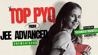 TOP PYQ : JEE ADVANCED : THERMODYNAMICS AND THERMOCHEMISTRY