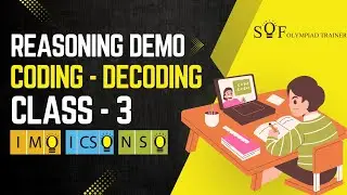 Logical Reasoning Demo Class For IMO, NSO & ICSO | Coding-Decoding | Learn Coding by Substitution