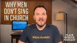 Why Men Don’t Sing in Church
