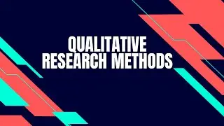 Types Of Qualitative Research Methods