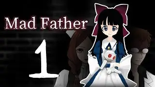 Rain Plays: Mad Father Remake | P1