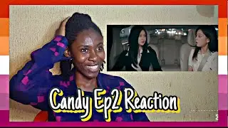 🌈Candy Ep2 | Chinese GL Series | Reaction #sapphic #gagaoolala #chinesegl #reaction