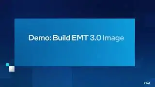 Streamlining AI Edge Deployment: Automated Image Creation/Multi-Platform Support | Intel Software