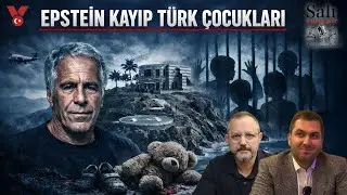Bilal'i gösterip Bayraktar'a razı etme! | Epstein kayıp Türk çocukları...| Erdem Atay - Engin Balım