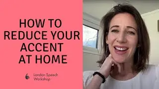 How to Reduce Your Accent At Home - Our Accent Confidence & Clarity Course *Newly Updated for 2021*