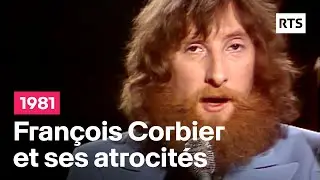 François Corbier et ses atrocités - Charivari (1981)