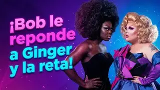 Bob The Drag Queen responde a Ginger Minj: La verdad sobre el 