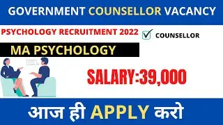|Government psychology vacancy 2022|| psychology jobs in government|counsellor government vacancy|