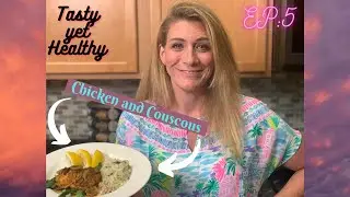 Chicken Thighs and Cauliflower Couscous: TYH #5