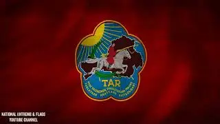 National Anthem of Tuvan People's Republic 1921&ndash;1944   Tooruktug Dolgay Tangdym (Vocal)