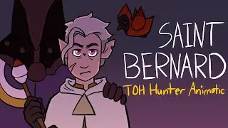 Saint Bernard | TOH Hunter Animatic