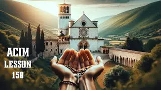 ACIM Lesson 150 A Journey To Peace | A Course In Miracles Workbook For Students