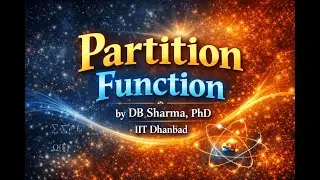 PARTITION FUNCTION|STATISTICAL MECHANICS|PHYSICS