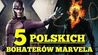 5 Polskich Bohater&oacute;w z Marvela