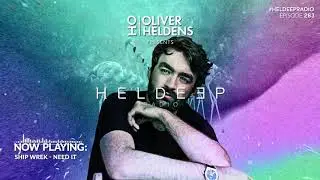 Oliver Heldens - Heldeep Radio #263
