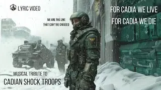 Stellar Adepts - For Cadia We Live, for Cadia We Die (Cadian Shock Troops)  | Warhammer 40k Music