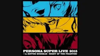 Dazzling Smile - PERSONA SUPER LIVE 2015 ～in 日本武道館 -NIGHT OF THE PHANTOM-