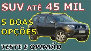 Melhores Carros até R$ 45 Mil - SUV - 5 Boas Opções em 2025 - Pontos Positivos e Negativos