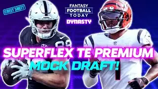 Dynasty Superflex TE Premium Mock Draft! Full Round-by-Round Breakdown | 2025 Fantasy Football Tips