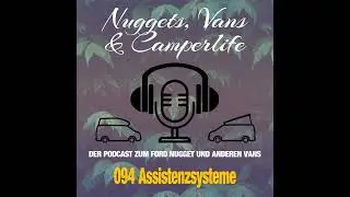 Folge 094 – Assistenzsysteme im Camper und Wohnmobil