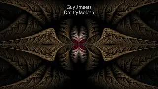 Essential Selection 25 - Guy J meets Dmitry Molosh