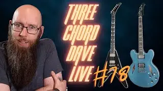 Three Chord Dave Live 77  Guitars, music and good times.