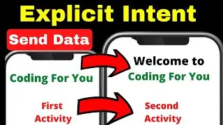 How to Send Data From One Activity to Another Activity | Explicit Intent in Android (#8)