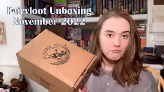 Fairyloot YA November 2022 Unboxing || Not sure how I feel about this box