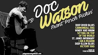 Doc Watson: Front Porch Pickin' ~ Lesson Series Trailer