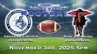 Lincoln JV Football vs Port Richmond High School