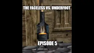 The Faceless vs. Underfoot episode 5 Trial of Creation