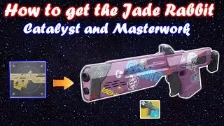 Destiny 2 - How to get the (Jade Rabbit (Catalyst/master)
