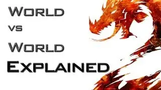 ■ Guild Wars 2 - World vs. World explained