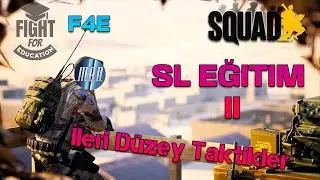SQUAD LIDER olarak Bilmen Gereken İLERİ DÜZEY TAKTİKLER! | 2025 F4E SL Eğitim II