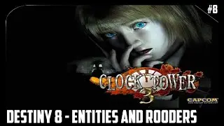 Clock Tower 3 - PS2 Walkthrough 8 Gameplay - Entities and Rooders