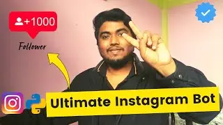 I made an Unlimited Auto-Follow Instagram Bot using python. (Hindi) #instabot #python #autofollow