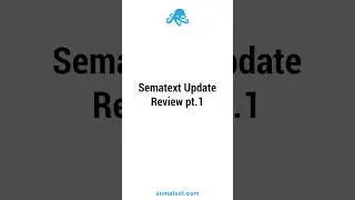 Sematext Update Review Episode #02 #Sematext #opensearch #frontend #devops
