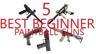 Top 5 Great Beginner Paintball Guns!