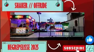 SHAKER [Offride] FETE FORAINE DE NEGREPELISSE 2025