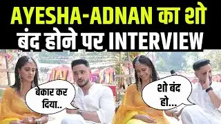 Ayesha Singh - Adnan Khan ने Interview में कर दिया साफ | Mannat Vikrant | Ayesha-Adnan Wedding