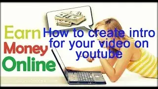How to create intros for youtube videos