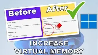 How to Increase Virtual Memory on Windows 11 🔧