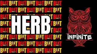 [FREE] iNFiNiTE - HERB - Hip Hop Instrumental