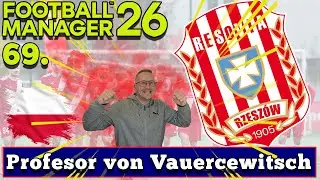 Profesor von VaueRCewitsch i zaginione trofea | Football Manager 2026 | #69 Podpalmy Znicz.