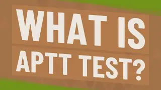 What is aptt test?
