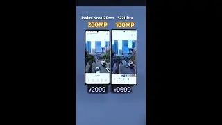 Redmi 200MP vs Galaxy S22 Ultra 108MP Camera Comparison