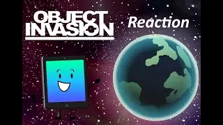 Me reacting Object Invasion 3 - 