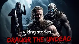 Viking stories  Draugr: The Undead of Viking Mythology.  Draugr  draugr terrorizing villages.