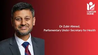 Dr. Zubir Ahmed Talks About Labour Home Website